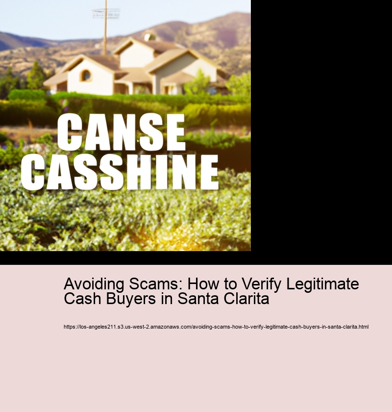 Avoiding Scams: How to Verify Legitimate Cash Buyers in San Diego